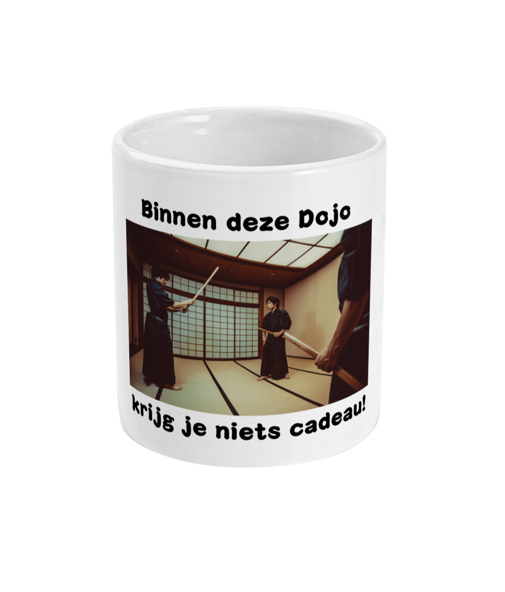 Binnen deze Dojo krijg je niets cadeau!