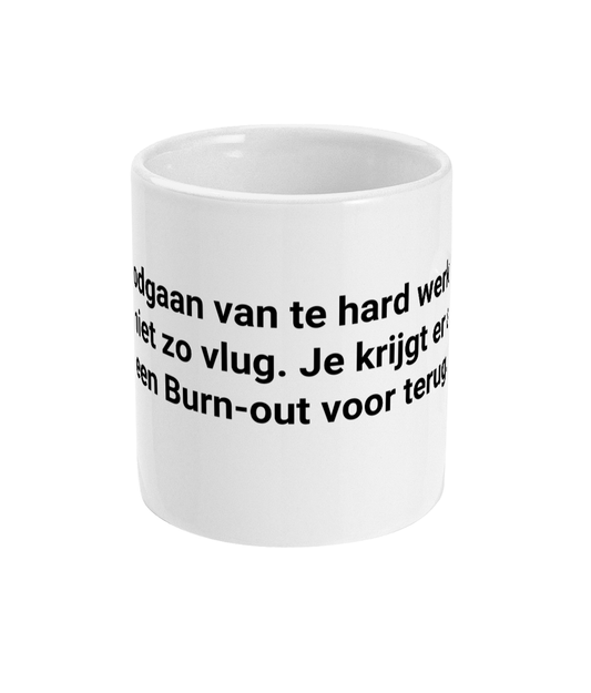 Doodgaan van te hard werken gaat niet zo vlug. Je krijgt er alleen een Burn-out voor terug.