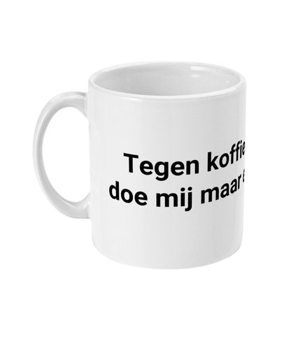 Tegen koffie zeg ik nee, doe mij maar een mok thee