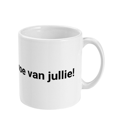 Ik word zo moe van jullie!